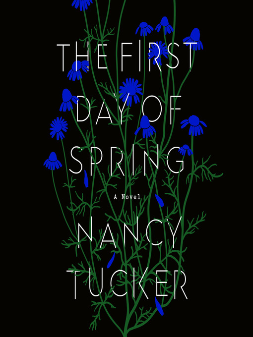 Title details for The First Day of Spring by Nancy Tucker - Available